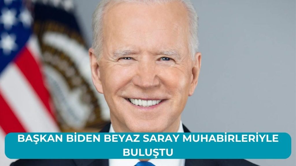 Başkan Biden Beyaz Saray Muhabirleriyle Buluştu